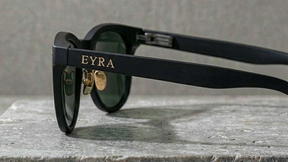 EYRA premium still-life eyewear